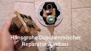 Hansgrohe Duschenmischer ReparaturUmbau [upl. by Atiuqan237]