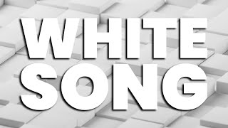 WHITE SONG [upl. by Balsam]