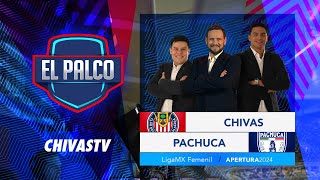 Chivas Femenil vs Pachuca  El Palco de CHIVASTV  Apertura 2024  Liga MX [upl. by Ahsieym]