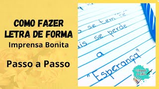 Como Fazer LETRA DE FORMA Passo a Passo [upl. by Diarmit985]