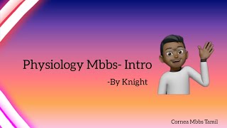 Physiology 1st Year Mbbs  Introduction to physiology  MBBS 1  CORNEA MBBS TAMIL  by Knight [upl. by Drawd530]