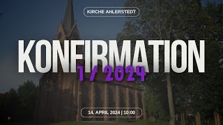 🔴 Konfirmation I  14042024 1000 Uhr [upl. by Vina438]