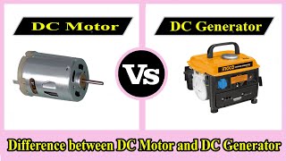 DC Motor vs DC Generator  Difference between DC Motor and DC Generator [upl. by Hajile]