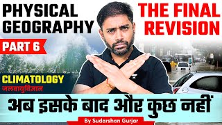 Complete Physical Geography Climatology Revision  UPSC Prelims 2024  Sudarshan Gurjar  PART 6 [upl. by Anawal351]