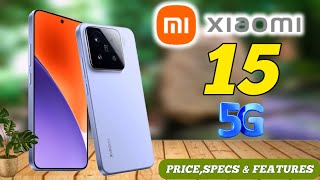 Xiaomi 15 Price in philippines specs and features review [upl. by Platon194]