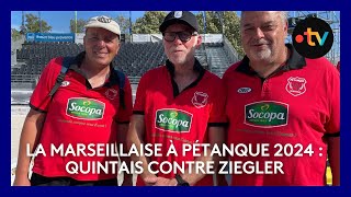 Mondial la Marseillaise à pétanque 2024  6e tour Quintais contre Ziegler [upl. by Nosneb]