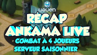 RÉCAP ANKAMA LIVE  SERVEUR SAISONNIER ELIATROPE COMBAT À 4 JOUEURS SUR WAVEN [upl. by Gaul]