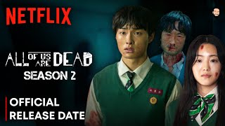 All Of Us Are Dead Season 2 Release Date  All Of Us Are Dead Season 2 Trailer  Netflix [upl. by Dosh489]