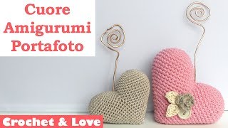 Tutorial Cuore Amigurumi Portafoto idea semplice e veloce per la festa della mamma [upl. by Laamak]