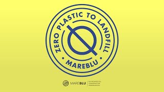 MareBlu Zero Plastic to Landfill circulareconomy responsiblevolunteering [upl. by Zeuqirdor241]