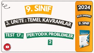 TEST 17 PERİYODİK PROBLEMLER 2  BİLGİ SARMAL 9 SINIF MATEMATİK SORU BANKASI ÇÖZÜMLERİ  2024 [upl. by Sacram]