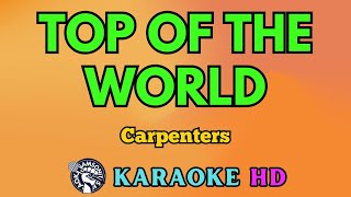 Top of the World KARAOKE by Carpenters 4K HD samsonites [upl. by Solhcin20]