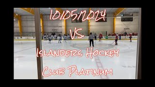 10052024 VS Islanders Hockey Club Platinum [upl. by Lirbij]