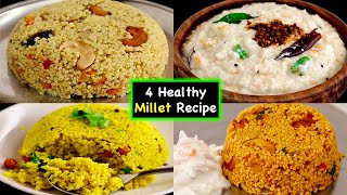 சட்டுனு செய்யகூடிய சத்தான 4 சிறுதானிய உணவு👌 Millet Recipes  Millet recipes in tamil  healthy [upl. by Laverna351]