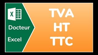 HT TTC TVA CALCULER LA TVA SUR EXCEL  DOCTEUR EXCEL [upl. by Silvestro]