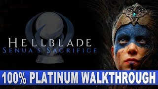 Hellblade Senuas Sacrifice 100 Platinum Walkthrough  Trophy amp Achievement Guide [upl. by Acillegna]