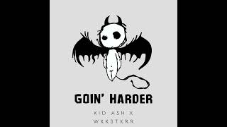 Goin Harder ft wxkstxrr [upl. by Madelle]