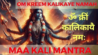 Mahakali Mantra  Om Kreem Kalikayai Namah  ॐ क्रीं कालिकायै नमः [upl. by Dugald]