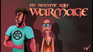 The Webcomic Relief  S5E1 WarMage [upl. by Annahsal]