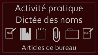 Dictée des noms  Articles de bureau [upl. by Dolores]