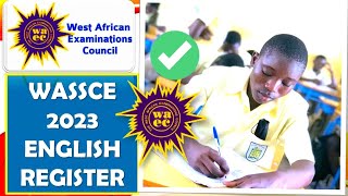 WASSCEWAEC 2023 ENGLISH REGISTER QUESTIONS AND ANSWERS [upl. by Fedirko468]