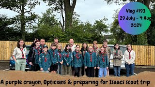 Vlog 193  An awful film Opticians amp Isaacs off on his scout trip [upl. by Riggins975]