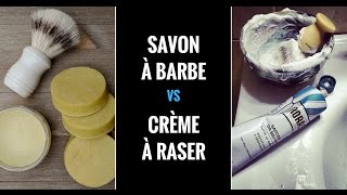 Savon à barbe ou crème à raser  Lequel choisir [upl. by Tterb]