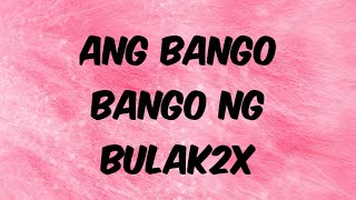 ANG BANGO NG BULAK2X [upl. by Garrik]