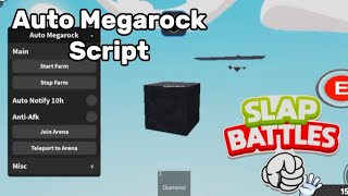 SLAP BATTLES AUTO MEGAROCK SCRIPT  GET MEGAROCK [upl. by Nnayram]