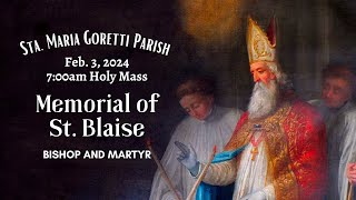 Feb 3 2024  Memorial of St Blaise Bishop and Martyr [upl. by Nylek]