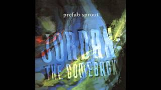 Prefab Sprout — Wild Horses [upl. by Awahsoj]