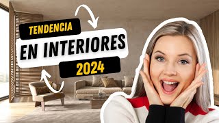 TENDENCIAS DE INTERIORES 2024  Estilos Materiales y Muebles [upl. by Marb]