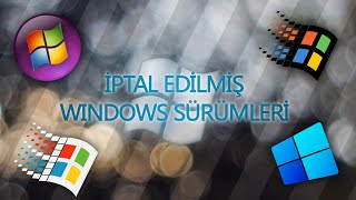 İPTAL EDİLEN WINDOWS SÜRÜMLERİ [upl. by Emina464]