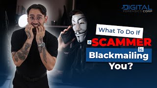 What To Do If a Scammer Is Blackmailing You [upl. by Analiese]