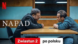 Napad Zwiastun 2  Zwiastun po polsku  Netflix [upl. by Dlareme298]