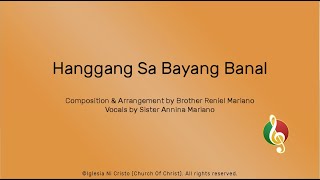 Hanggang Sa Bayang Banal [upl. by Aneba756]