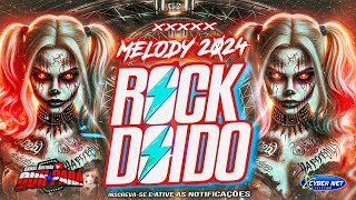 SET ROCK DOIDO 2024  MELODY NOVO 2024  NA PRESSÃO BATIDÃO DUH PARÁ EXCLUSIVO MIXADO rockdoido 💥💥💥 [upl. by Ynned529]