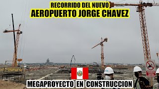 Recorrido de Obra del Nuevo Aeropuerto Internacional Jorge Chavez Avances de Obra Peru 2022 [upl. by Ineslta506]