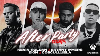 AFTER PARTY RMX  KEVIN ROLDAN Cosculluela Zion Bryant Myers [upl. by Anahsit]