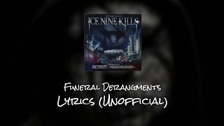 Ice Nine Kills  Funeral Derangements  Lyrics Unofficial [upl. by Shermy]