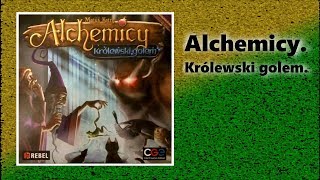 Alchemicy Królewski golem  prezentacja gry zasady [upl. by Neram]