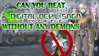 Can You Beat SMT Digital Devil Saga Without Any Demons [upl. by Hoxie]