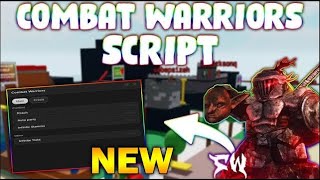 NEW Combat Warriors Script PASTEBIN 2023 INSTANT DASH AIM ASSIST ESP NO RAGDOLL [upl. by Maurits935]