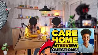 Care Worker Interview Questions and Answers  Care Home Interview Questions and Answers [upl. by Asserat988]