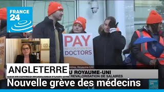 Angleterre  des médecins en grève pour demander une revalorisation de salaires • FRANCE 24 [upl. by Nnylecoj]