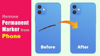 3 Effective Ways to Remove Permanent Marker from Phone [upl. by Evan]