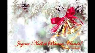 Joyeux Noël et Bonne Année Best wishes for a merry Christmas and a happy New Year [upl. by Ilarrold]