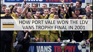 How Port Vale won the 2001 LDV Vans Trophy Final [upl. by Eicirtap]