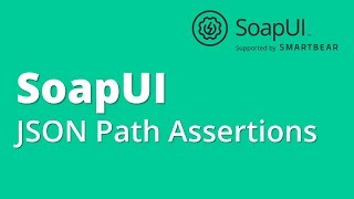 SoapUI APIWebservices Testing Part 10 Assertions  JSON Path Assertions [upl. by Nabi573]