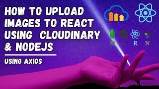 6 Cloudinary 2022  Send successful Axios request with base64url image [upl. by Walburga2]